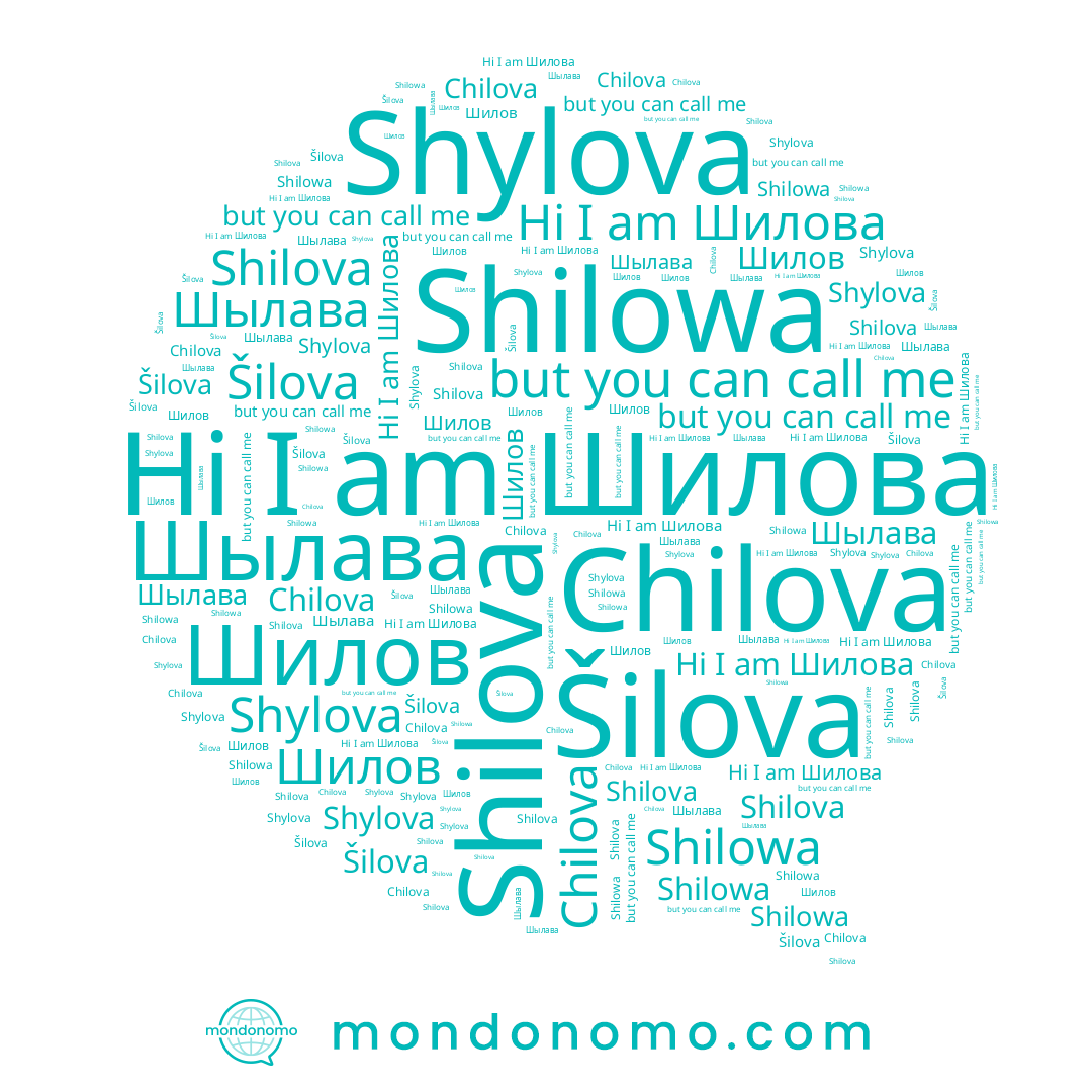 name Chilova, name Шилова, name Shilova, name Шилов, name Shylova, name Шылава, name Shilowa