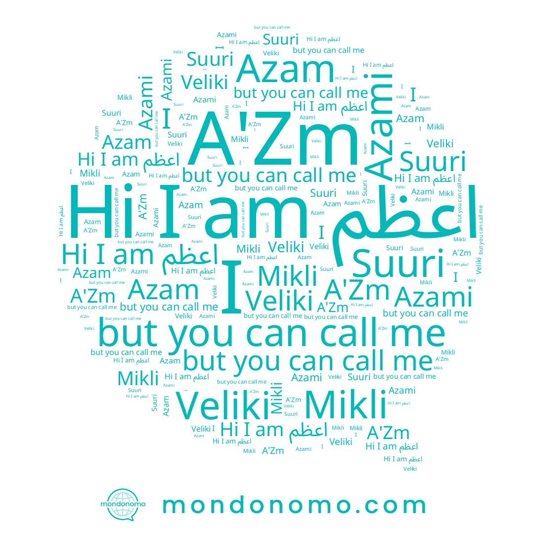 name I, name Suuri, name اعظم, name Azami, name Azam