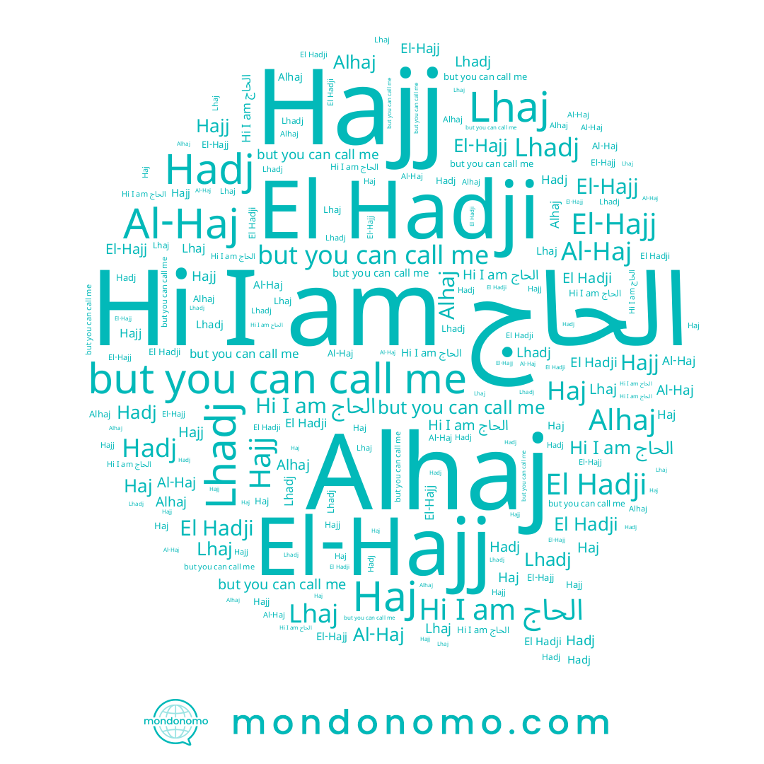name Hajj, name El-Hajj, name Haj, name Lhaj, name Lhadj, name الحاج, name Alhaj, name Hadj, name Al-Haj, name El Hadji