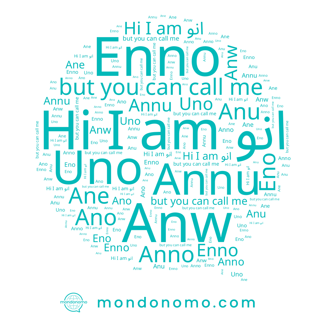 name Ane, name Anu, name Ano, name انو, name Eno, name Anw, name Anno, name Uno, name Enno