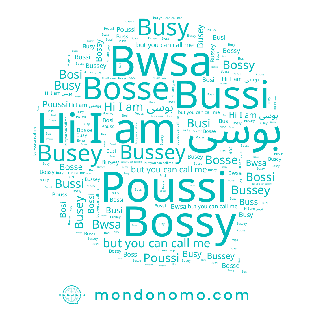 name Busi, name Bwsa, name Bossi, name Bosse, name Bussi, name Poussi, name Bosi, name بوسى, name Bossy