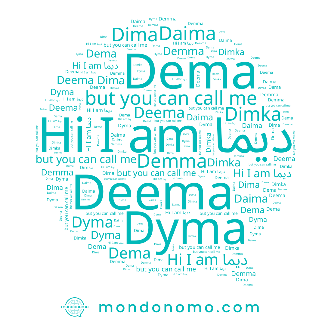 name Deema, name ديما, name Demma, name Dyma, name Dima, name Dema, name Daima, name Dimka