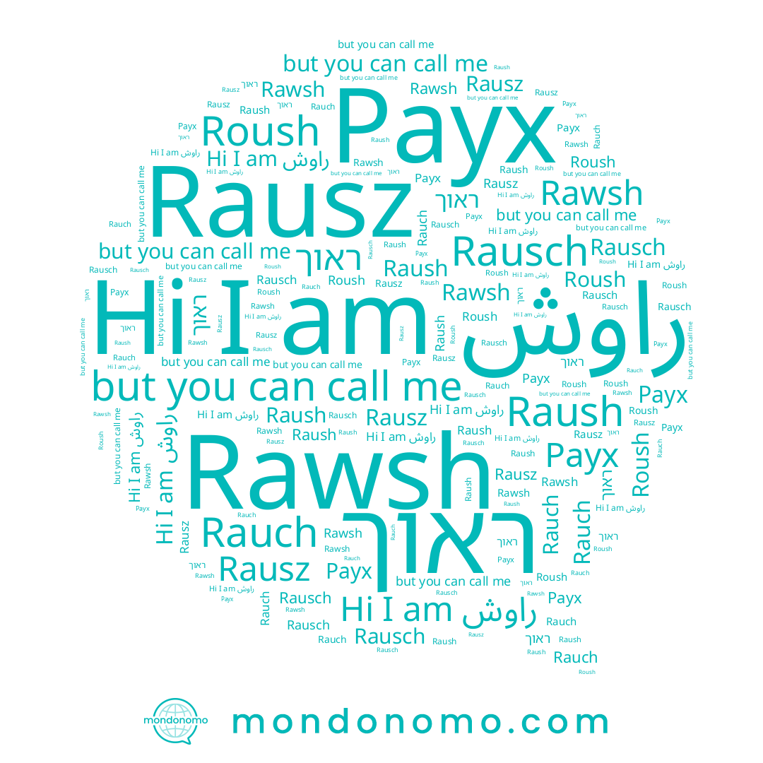 name ראוך, name Rausch, name Rawsh, name Raush, name راوش, name Rauch, name Roush, name Раух