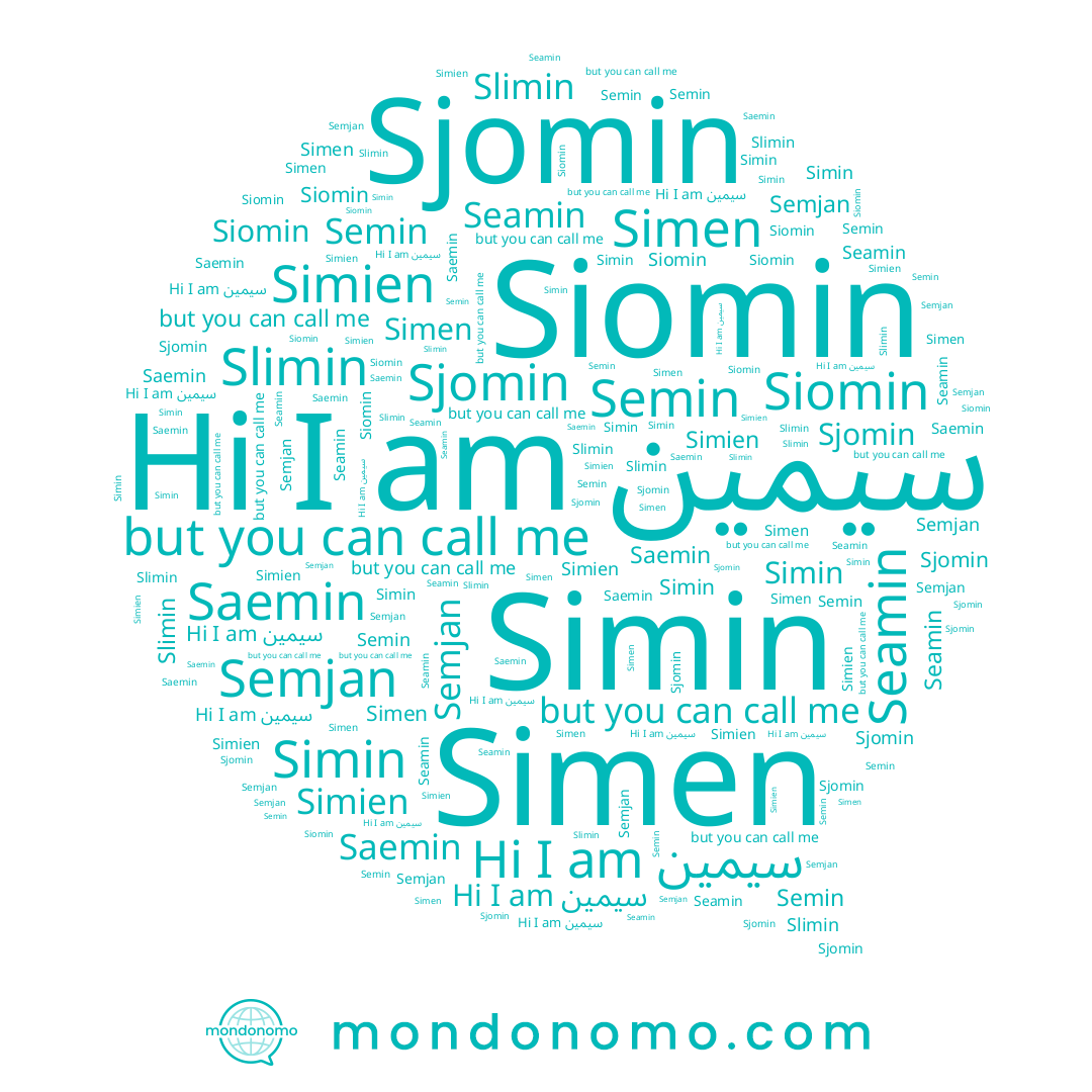 name Seamin, name Siomin, name Semjan, name سيمين, name Simien, name Saemin, name Simin, name Sjomin, name Simen, name Semin, name Slimin