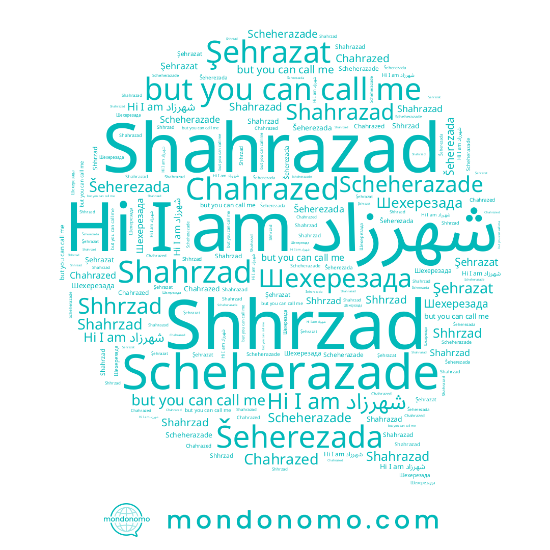 name شهرزاد, name Shahrazad, name Chahrazed, name Şehrazat, name Šeherezada, name Shhrzad, name Scheherazade, name Shahrzad, name Шехерезада