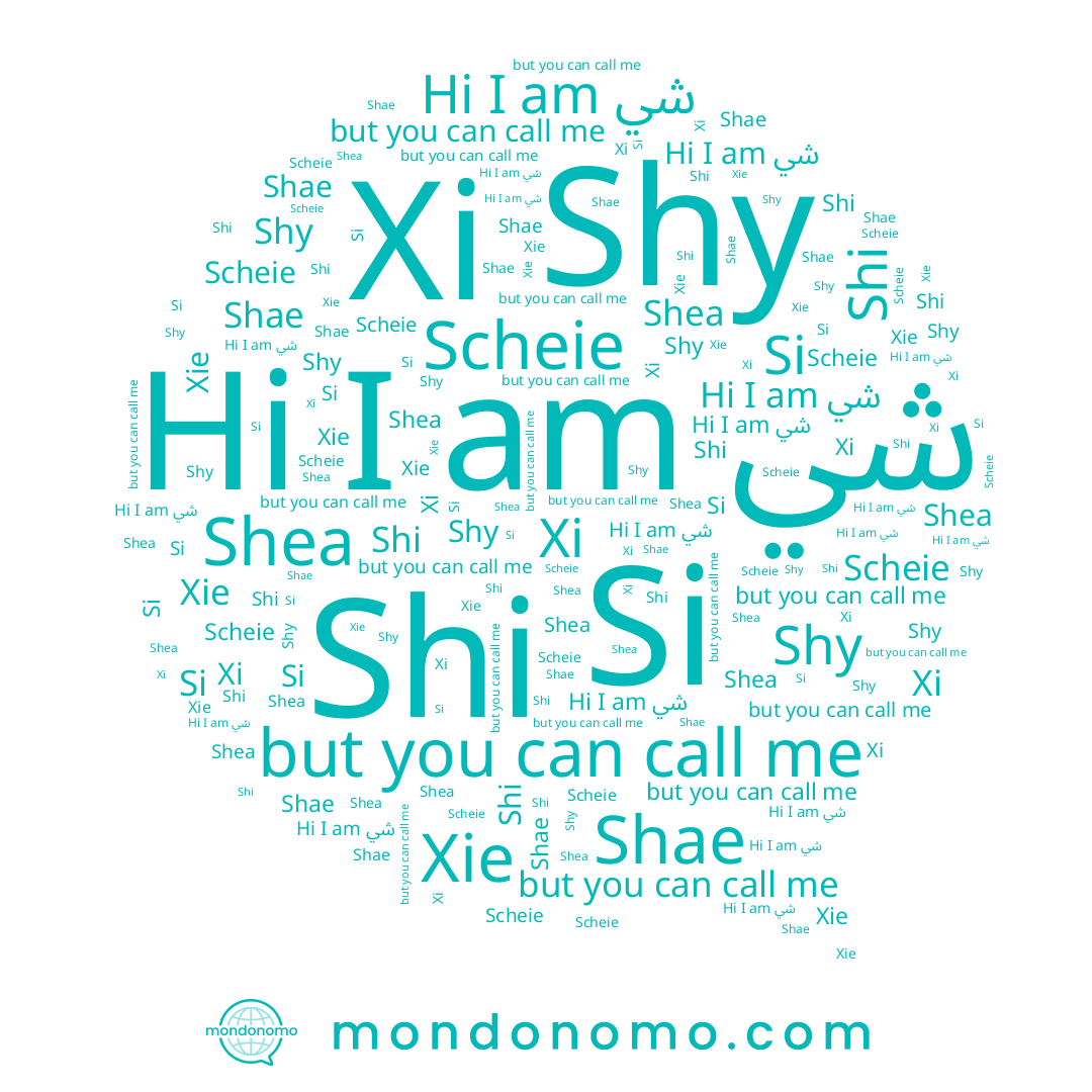 name Shae, name Shi, name Si, name Xie, name Scheie, name Shea, name شي, name Xi, name Shy
