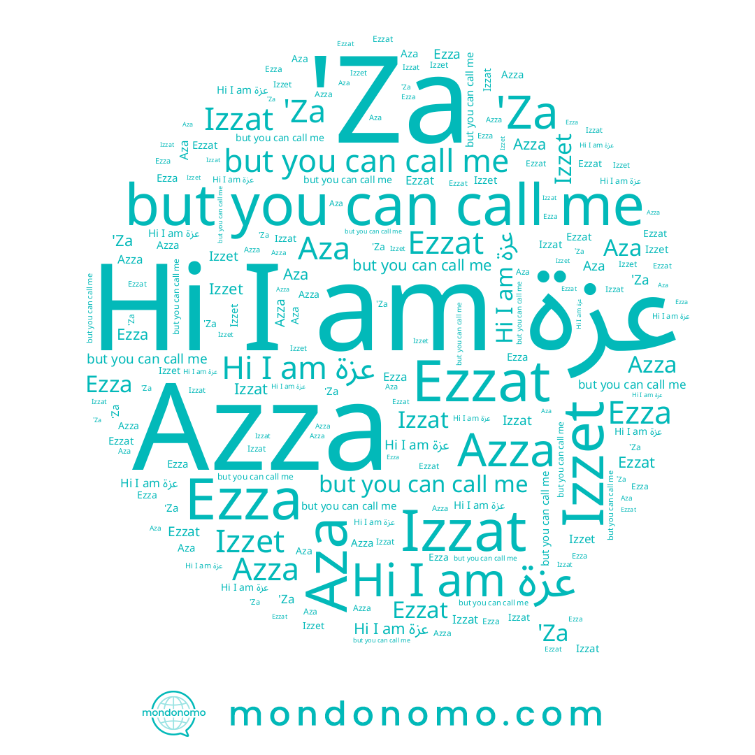 name Ezza, name 'Za, name Ezzat, name عزة, name Aza, name Izzat, name Azza, name Izzet