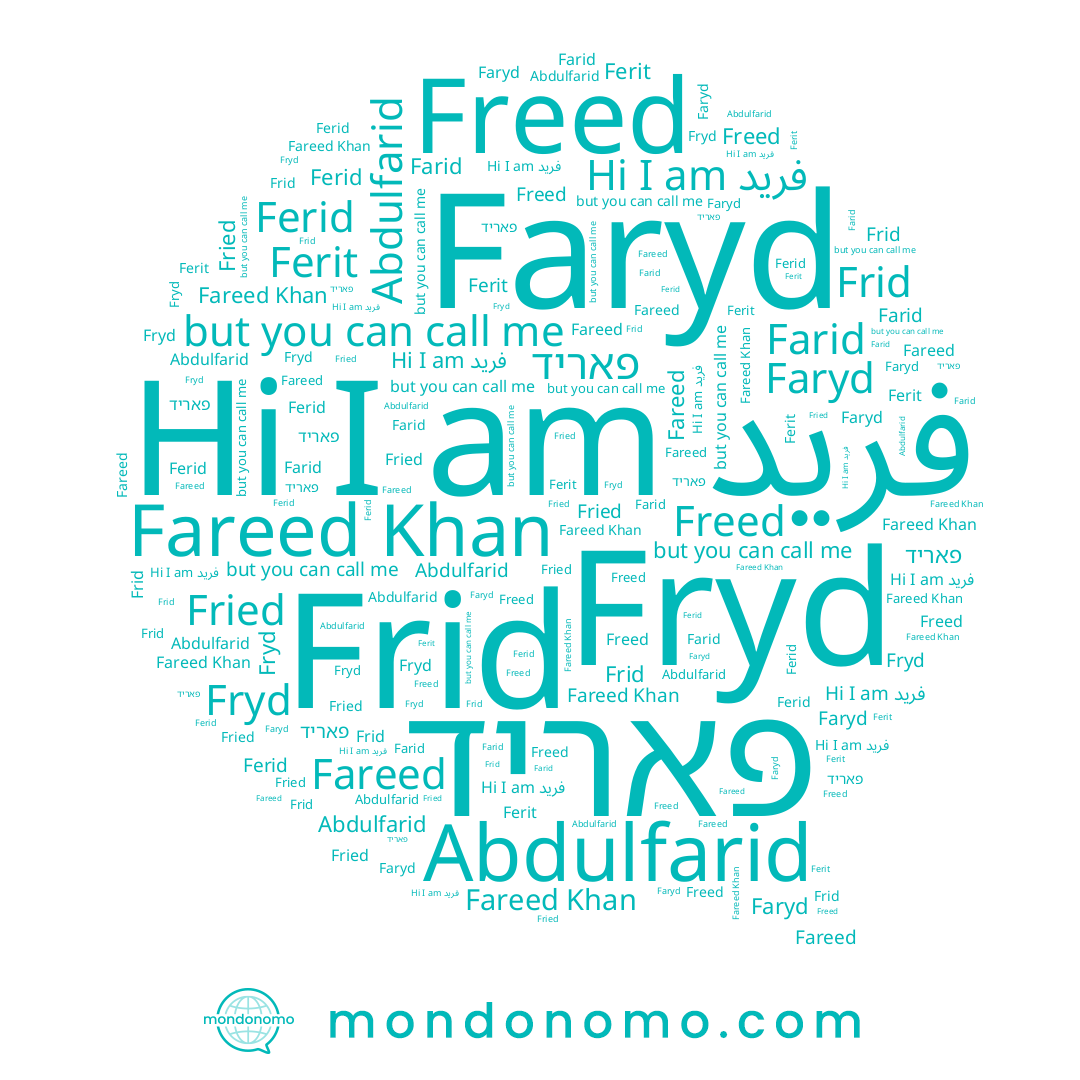 name פאריד, name Ferit, name Fried, name Fryd, name Faryd, name Frid, name فرید, name Freed, name Ferid, name Farid, name Fareed