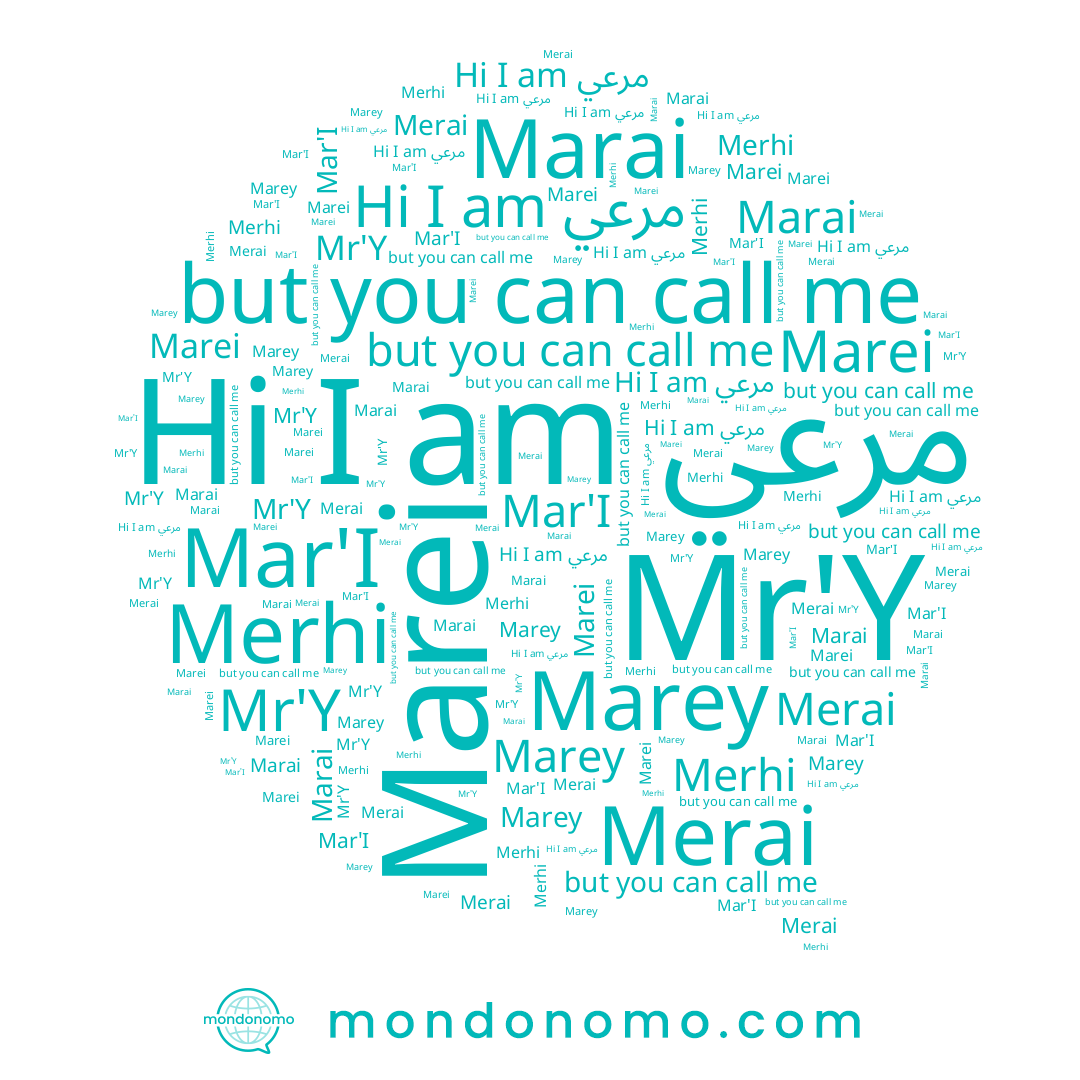 name Marei, name Marai, name Mar'I, name Mr'Y, name Merai, name Merhi, name Marey, name مرعي