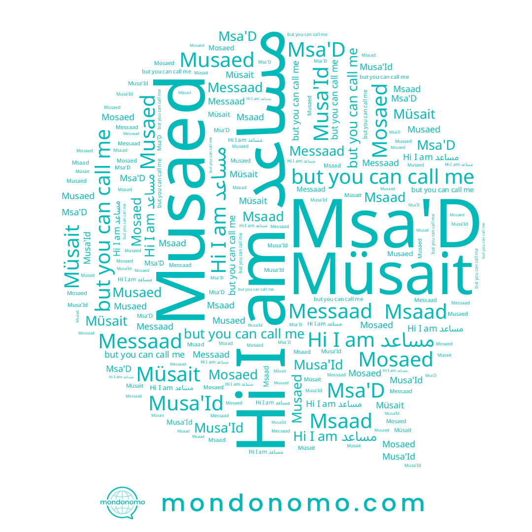name Mosaed, name Msaad, name Musa'Id, name Müsait, name Musaed, name Messaad, name مساعد, name Msa'D