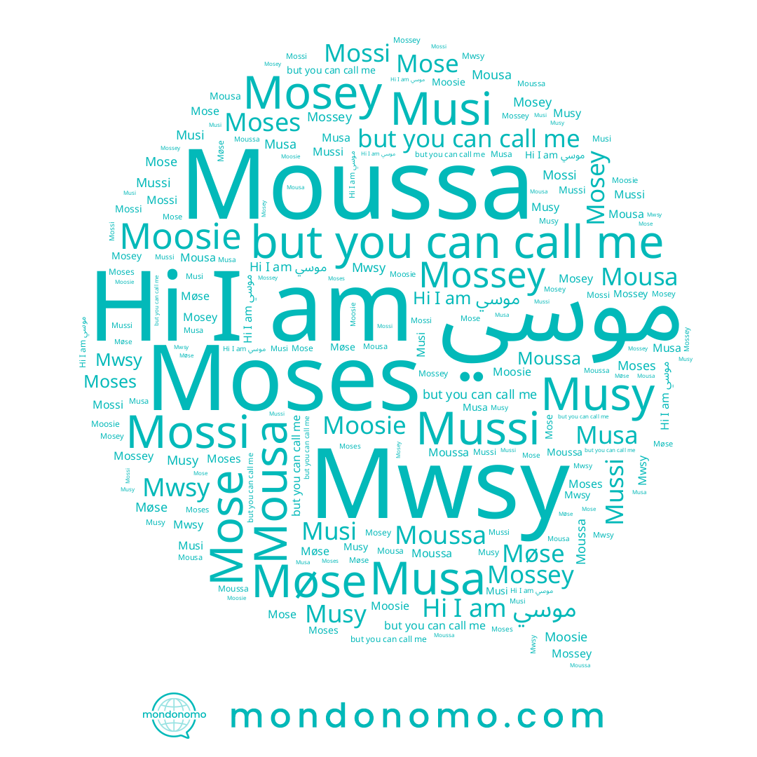 name Mossi, name Møse, name موسي, name Musi, name Mossey, name Moussa, name Mwsy, name Moses, name Musy, name Mosey, name Mussi, name Musa, name Mose, name Moosie, name Mousa