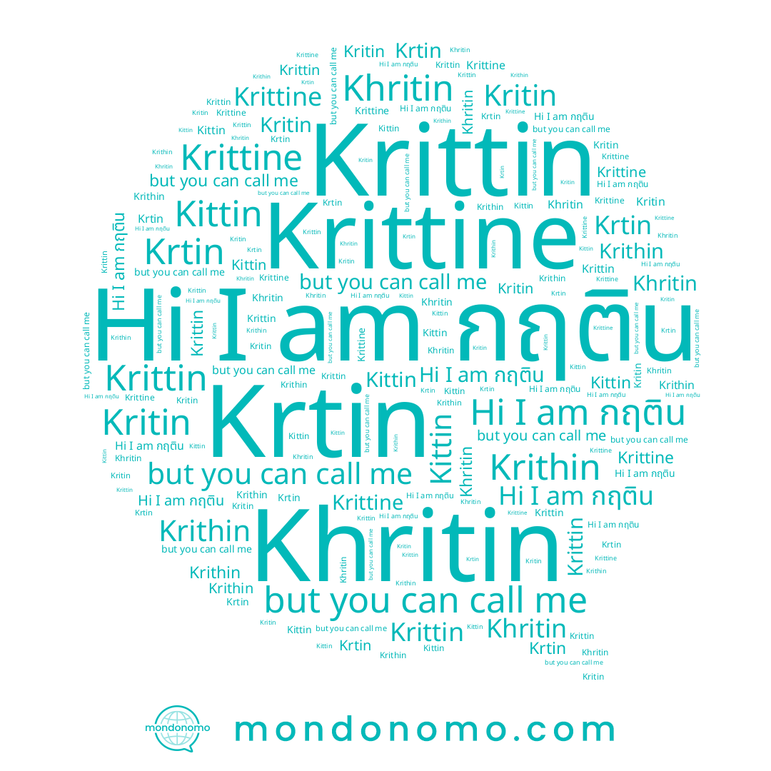 name Khritin, name Krittine, name Krithin, name Kritin, name Krittin, name Kittin, name กฤติน, name Krtin