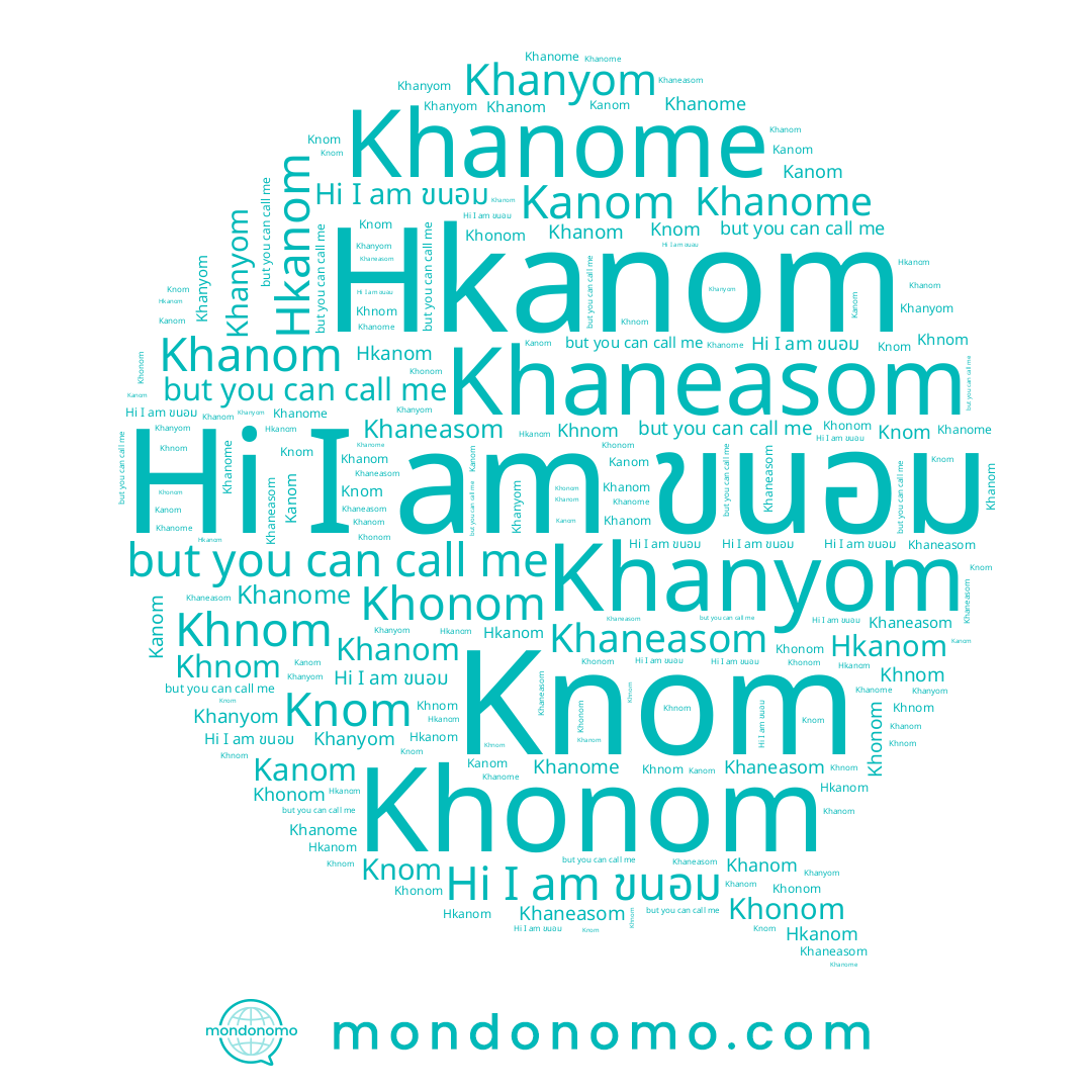 name Khnom, name Khanom, name Kanom, name ขนอม, name Khonom, name Khaneasom, name Hkanom, name Khanome, name Khanyom, name Knom