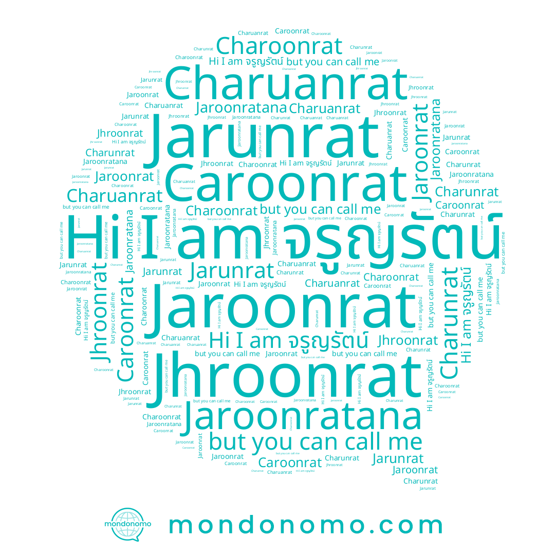 name Jaroonrat, name Jarunrat, name Jhroonrat, name Caroonrat, name จรูญรัตน์, name Charoonrat, name Charunrat, name Charuanrat, name Jaroonratana