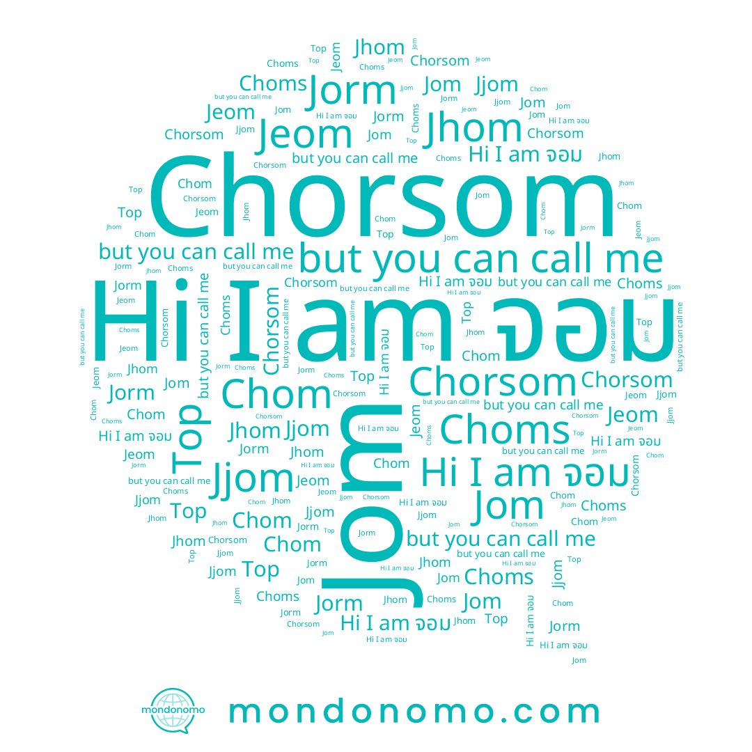 name Jjom, name Jom, name Choms, name Jhom, name Chom, name Chorsom, name Jeom, name Jorm, name จอม, name Top