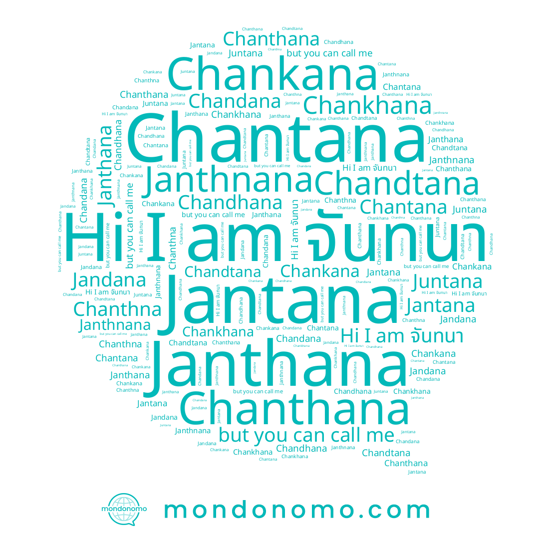 name Chankana, name Chanthna, name Chandana, name Jandana, name Janthnana, name Chankhana, name Juntana, name Chanthana, name Janthana, name Chandtana, name Chandhana, name Chantana, name จันทนา, name Jantana