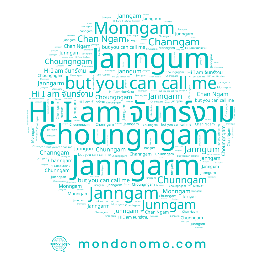 name Monngam, name Janngam, name Janngarm, name Channgam, name จันทร์งาม, name Chunngam, name Chan Ngam, name Janngum, name Junngam, name Choungngam