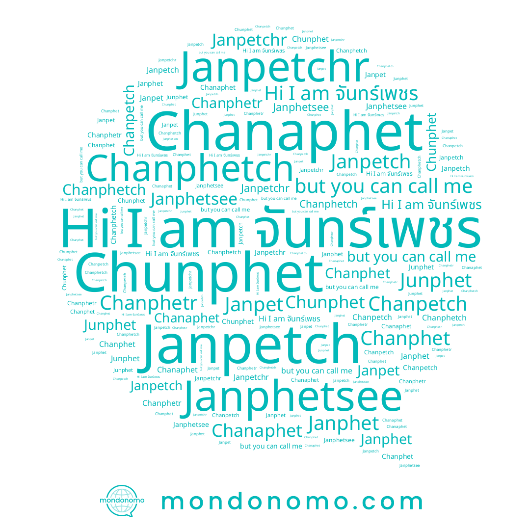 name Chanpetch, name Chunphet, name Chanphetr, name Janphet, name Janpet, name Junphet, name Janpetchr, name Chanphet, name จันทร์เพชร, name Chanaphet, name Chanphetch, name Janpetch, name Janphetsee