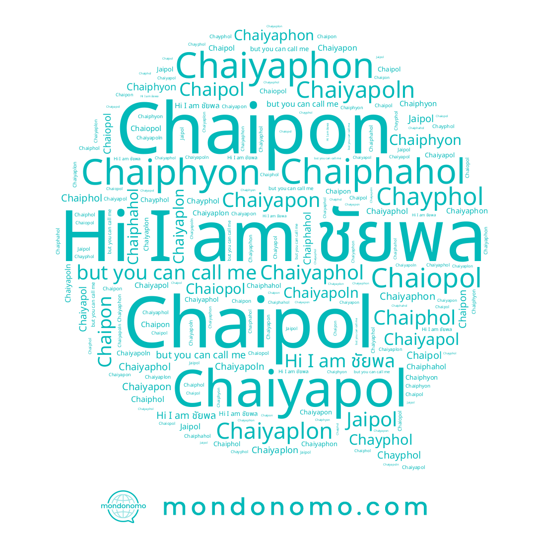 name Chaiyaphol, name Chaipon, name Chaiyapol, name ชัยพล, name Chayphol, name Chaipol, name Chaiyapoln, name Chaiyaphon, name Chaiyaplon, name Chaiphyon, name Chaiopol, name Jaipol, name Chaiphol, name Chaiphahol, name Chaiyapon