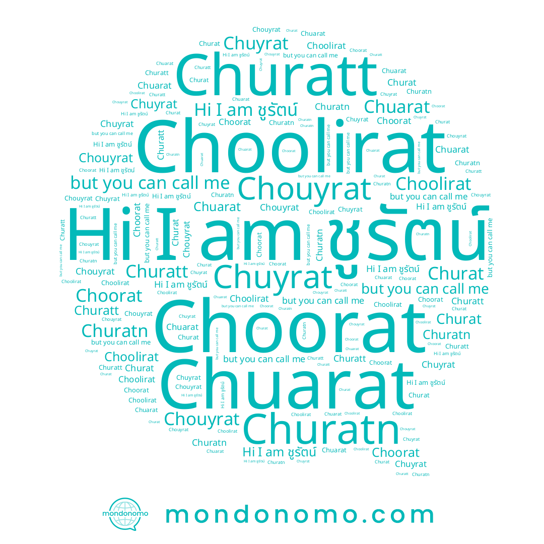 name ชูรัตน์, name Churatt, name Chouyrat, name Choorat, name Chuyrat, name Chuarat, name Choolirat, name Churat, name Churatn