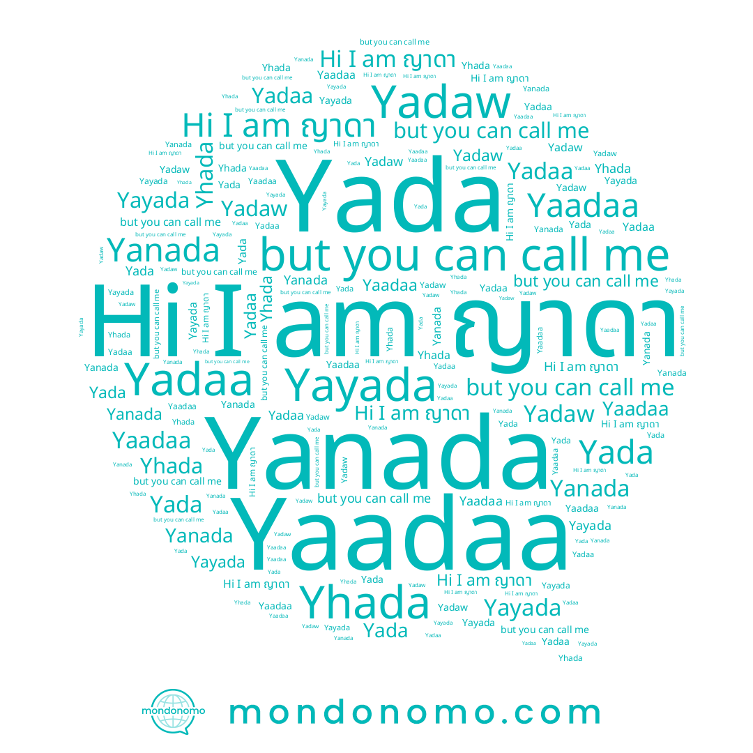 name Yhada, name Yadaw, name Yayada, name ญาดา, name Yaadaa, name Yanada, name Yadaa, name Yada