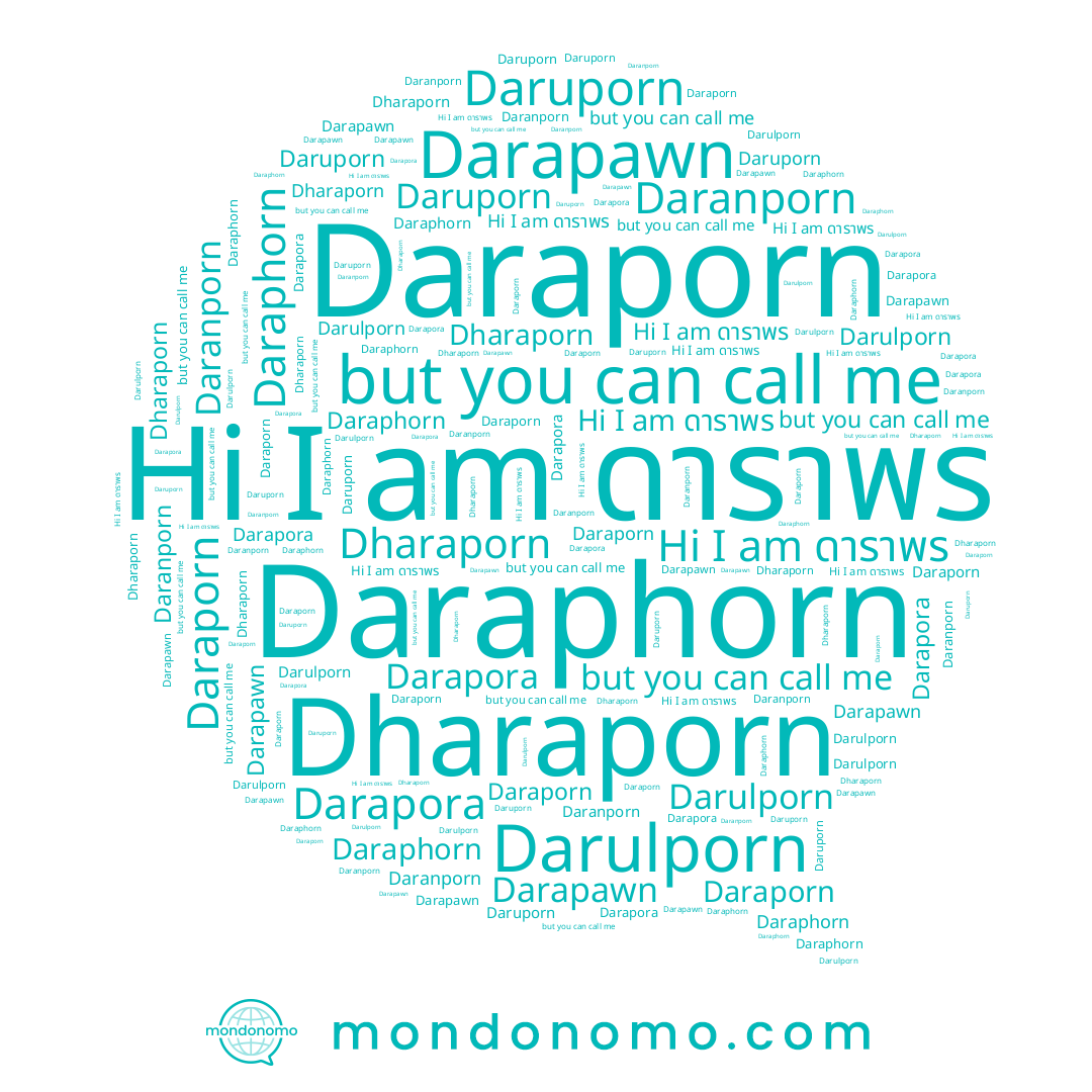 name Darapora, name Darapawn, name Daraporn, name Daruporn, name Daraphon, name Dharaporn, name Daraphorn, name Daranporn, name ดาราพร, name Darulporn