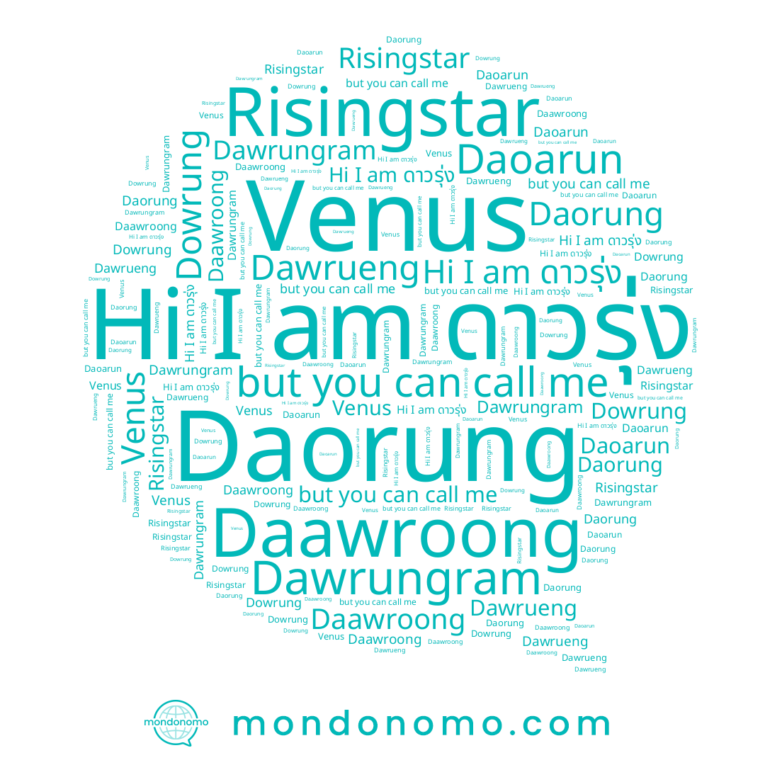 name Venus, name Dawrueng, name Daawroong, name Daorung, name Dawrungram, name Dowrung, name Daoarun