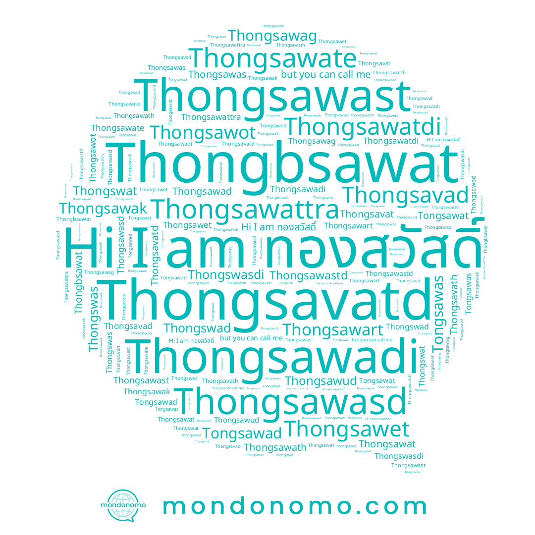 name ทองสวัสดิ์, name Thongsawag, name Tongsawas, name Thongsavat, name Thongsawat, name Thongsawas, name Thongsavath, name Thongsawart, name Thongsawattra, name Thongswad, name Thongswat, name Thongsawet, name Tongsawat, name Thongsavatd, name Thongsavad, name Thongsawadi, name Thongsawad, name Thongsawak, name Thongsawatdi, name Thongsawast, name Thongsawastd, name Thongswasdi, name Thongbsawat, name Thongswas, name Thongsawot, name Thongsawasd, name Thongsawath, name Thongsawate, name Tongsawad, name Thongsawud