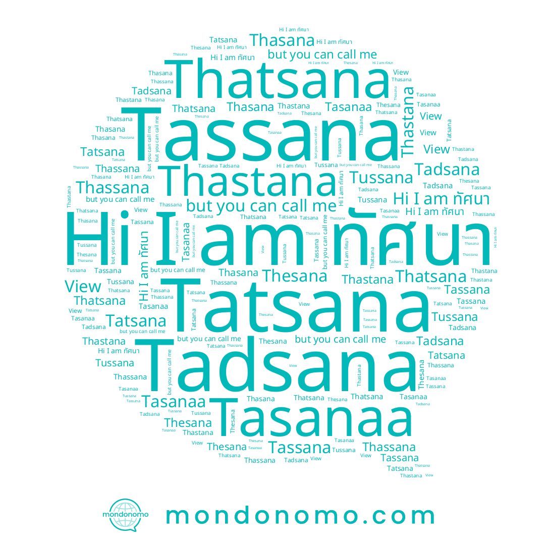name Thastana, name Tadsana, name Thesana, name Tatsana, name Thasana, name Thassana, name Tasanaa, name Thatsana, name Tassana, name Tussana, name ทัศนา