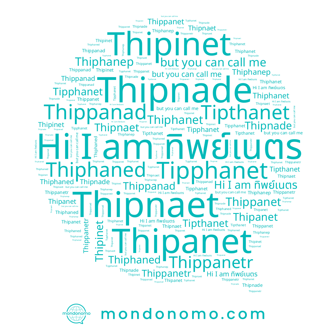 name Thippanetr, name Thipanet, name Tipphanet, name Thiphanep, name ทิพย์เนตร, name Thipnaet, name Thipnade, name Thippanet, name Thipinet, name Thipnet, name Thippanad, name Tipthanet, name Thiphaned, name Thiphanet