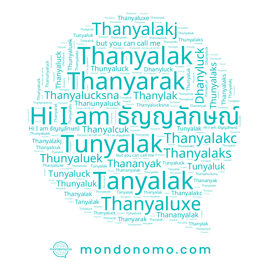 name Thanyalakj, name Thanyalucksna, name ธัญญลักษณ์, name Thanyarak, name Thunyaluek, name Thanyaluck, name Thanyalcuk, name Thunyaluck, name Thananyalak, name Thunyalaks, name Thanylak, name Thanyalakc, name Tanyalak, name Thanyalak, name Thanunyaluck, name Thanyaluxe, name Thananyak, name Dhanyluck, name Tunyalak, name Thanyalaks