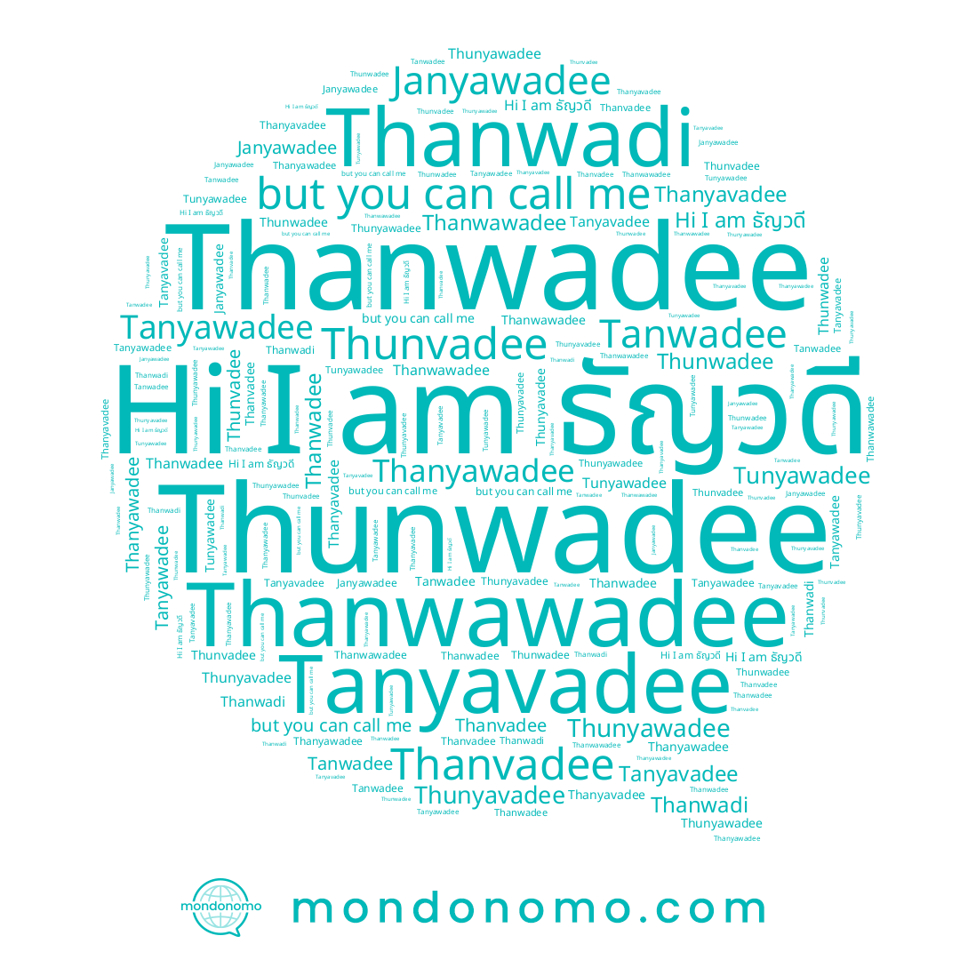 name Tanwadee, name Thanwawadee, name Janyawadee, name Tunyawadee, name Thanvadee, name Thunyavadee, name Tanyavadee, name Thanwadi, name Thunyawadee, name ธัญวดี, name Thunwadee, name Thunvadee, name Thanyavadee, name Thanyawadee, name Thanwadee, name Tanyawadee