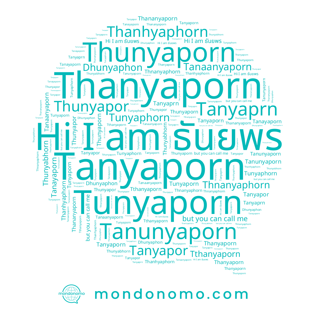 name Tanayaporn, name Tanyaporn, name Tanyapor, name Tanaanyaporn, name Thanhyaphorn, name Tanyaprn, name Thanyaphon, name Tunyaphorn, name Thananyaporn, name Thanyaporn, name ธันยพร, name Thunyaporn, name Thnanyaphorn, name Tunyaporn, name Thunyapor, name Dhunyaphon, name Thunyabhorn, name Tanunyaporn