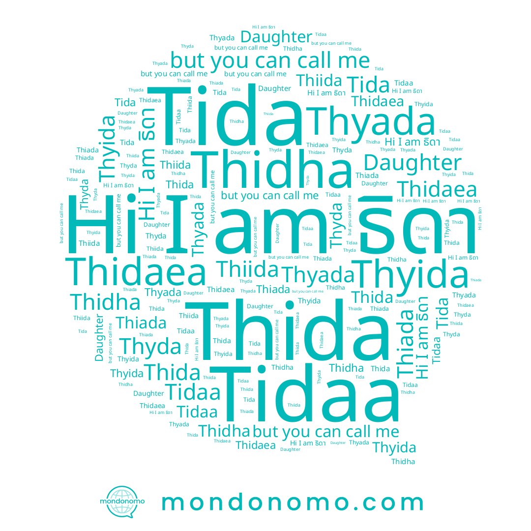 name Tida, name ธิดา, name Thiida, name Thidaea, name Thyida, name Thyada, name Tidaa, name Thidha, name Thyda, name Thida, name Thiada