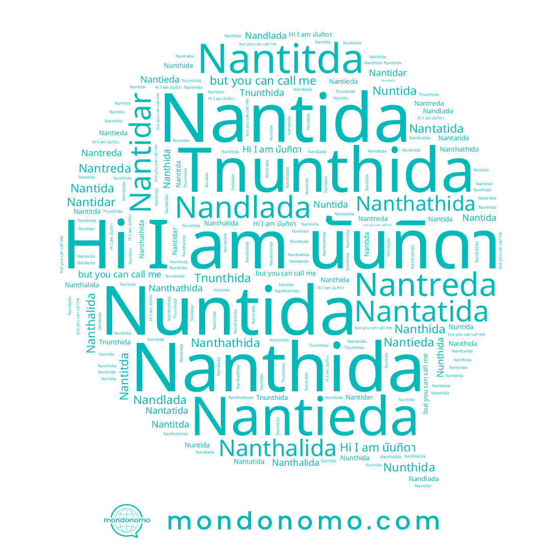 name นันทิดา, name Nantitda, name Nuntida, name Nantieda, name Nantida, name Nantatida, name Nanthida, name Nantreda, name Nanthathida, name Nandlada, name Tnunthida, name Nunthida, name Nantidar, name Nanthalida