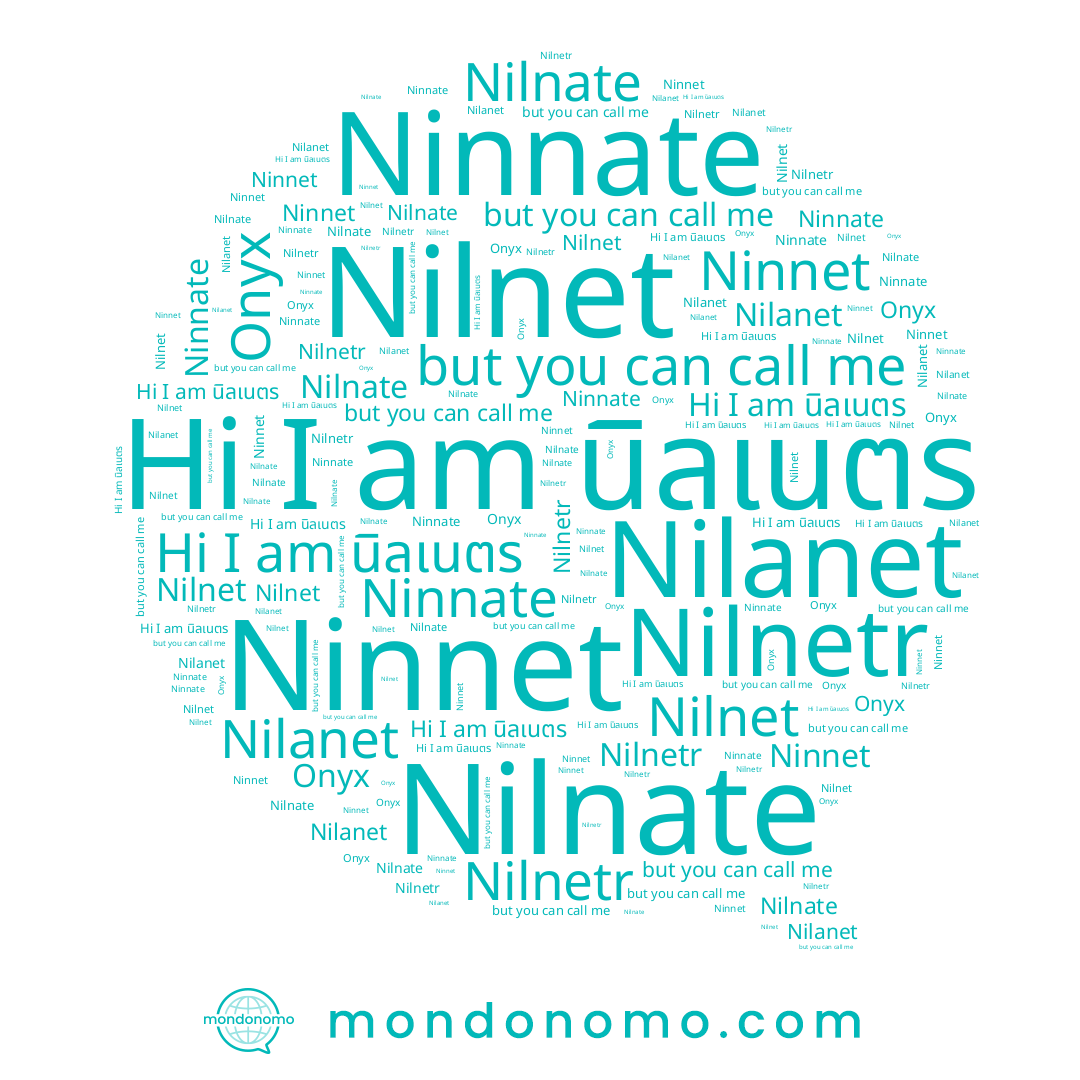 name Nilnet, name Ninnet, name Nilnate, name Ninnate, name Onyx, name Nilanet, name Nilnetr, name นิลเนตร