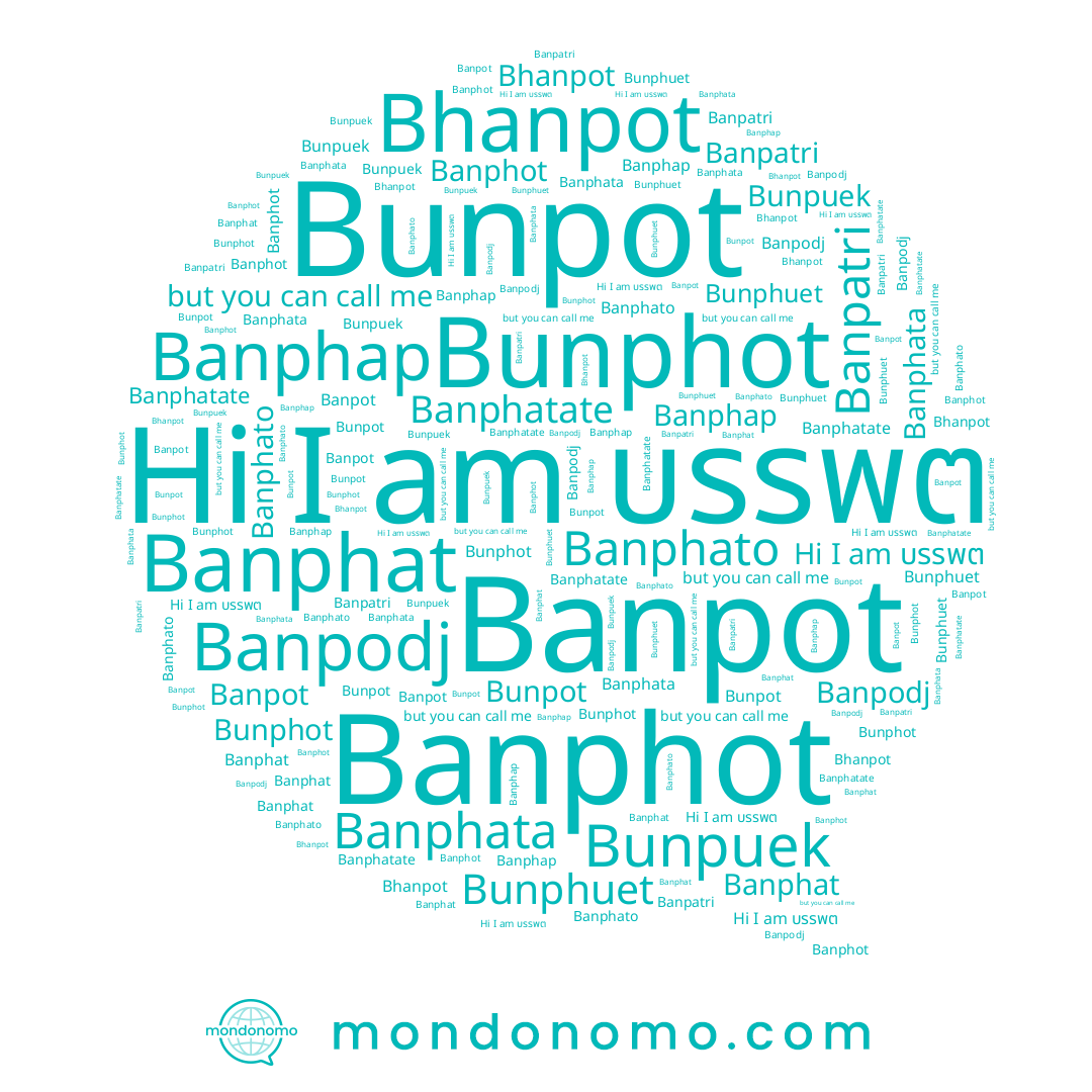 name Banphata, name Bunpot, name Banphap, name Banpodj, name Banphato, name Banphat, name Banpatri, name Banphatate, name บรรพต, name Bunphot, name Banphot, name Bunpuek, name Bunphuet, name Bhanpot, name Banpot