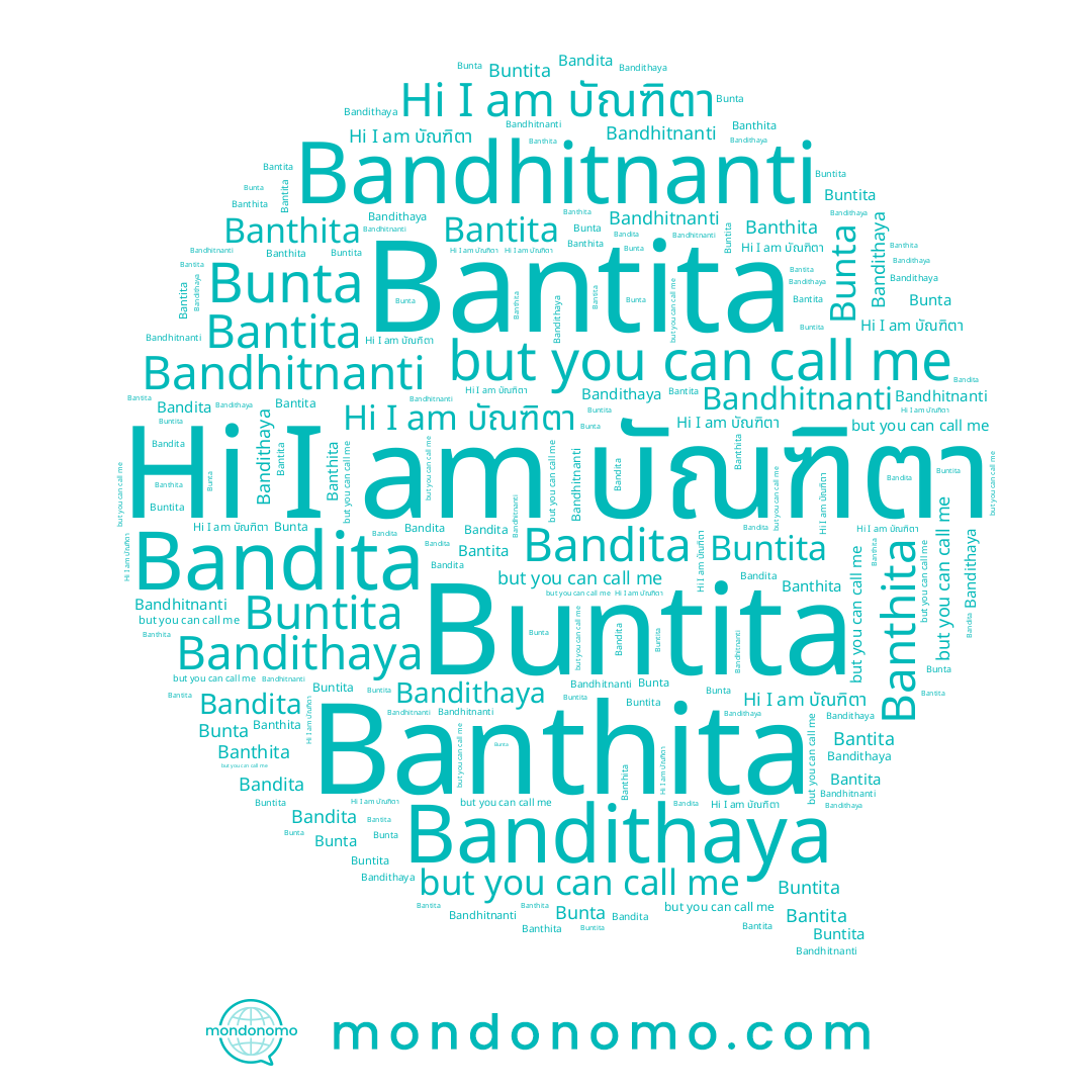 name Bunta, name Buntita, name บัณฑิตา, name Bandithaya, name Bandhitnanti, name Bantita, name Banthita