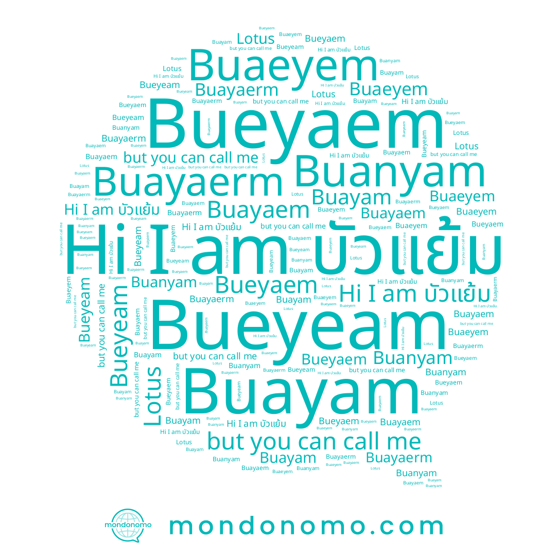 name Buayaem, name Bueyaem, name Buanyam, name Buayam, name Bueyeam, name Buayaerm, name Buaeyem, name Lotus