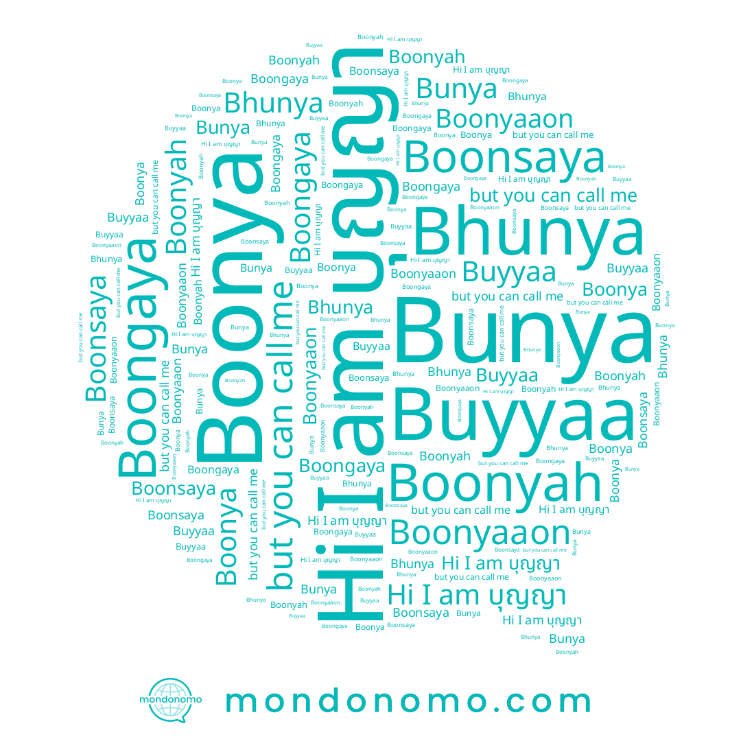 name Boonyah, name Buyyaa, name Bhunya, name Boongaya, name บุญญา, name Boonyaaon, name Boonsaya, name Boonya, name Bunya