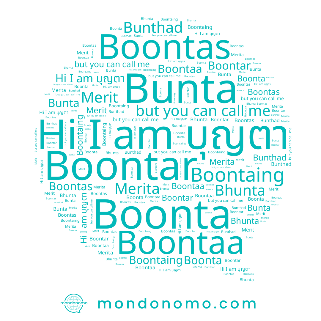 name Boonta, name Bunta, name Bunthad, name Merita, name Boontaing, name Bhunta, name Boontas, name บุญตา, name Boontaa, name Boontar, name Merit
