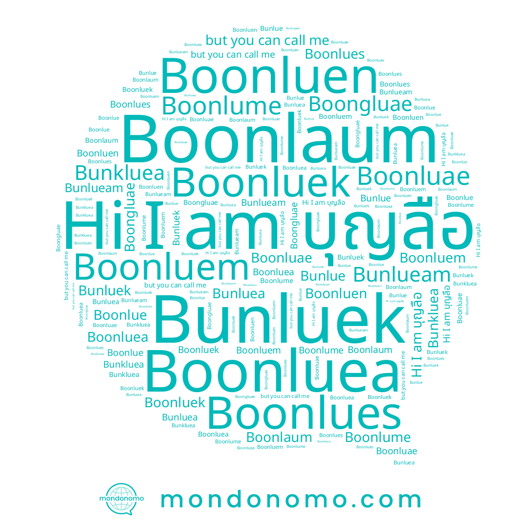 name Bunkluea, name Bunlue, name Boonluek, name Boonlaum, name Boonlume, name Boonlue, name Boonluae, name Bunlueam, name Boonluem, name Bunluea, name Boonluen, name Boongluae, name บุญลือ, name Boonluea, name Bunluek, name Boonlues