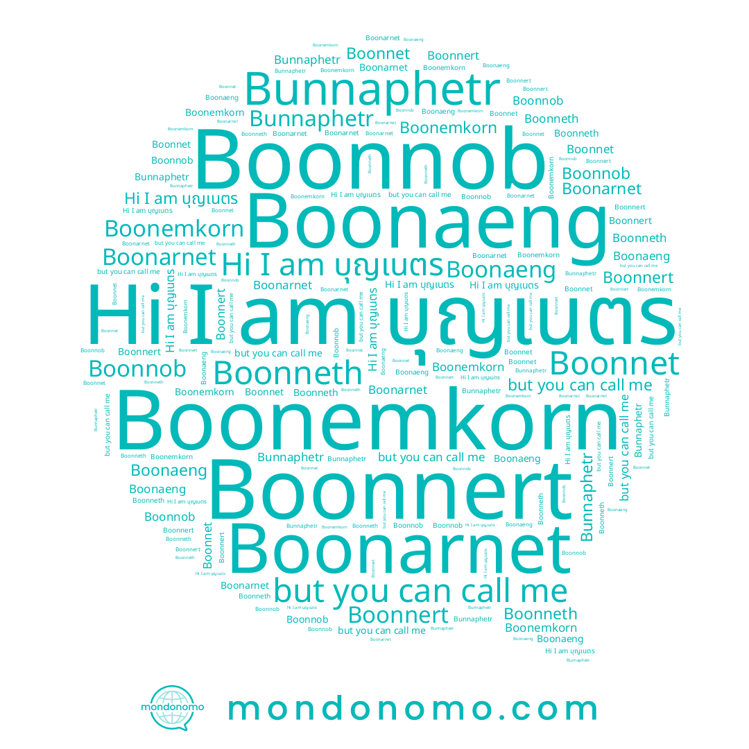 name Boonaeng, name Boonneth, name Boonnet, name Boonnob, name บุญเนตร, name Boonemkorn, name Boonnert, name Boonarnet, name Bunnaphetr