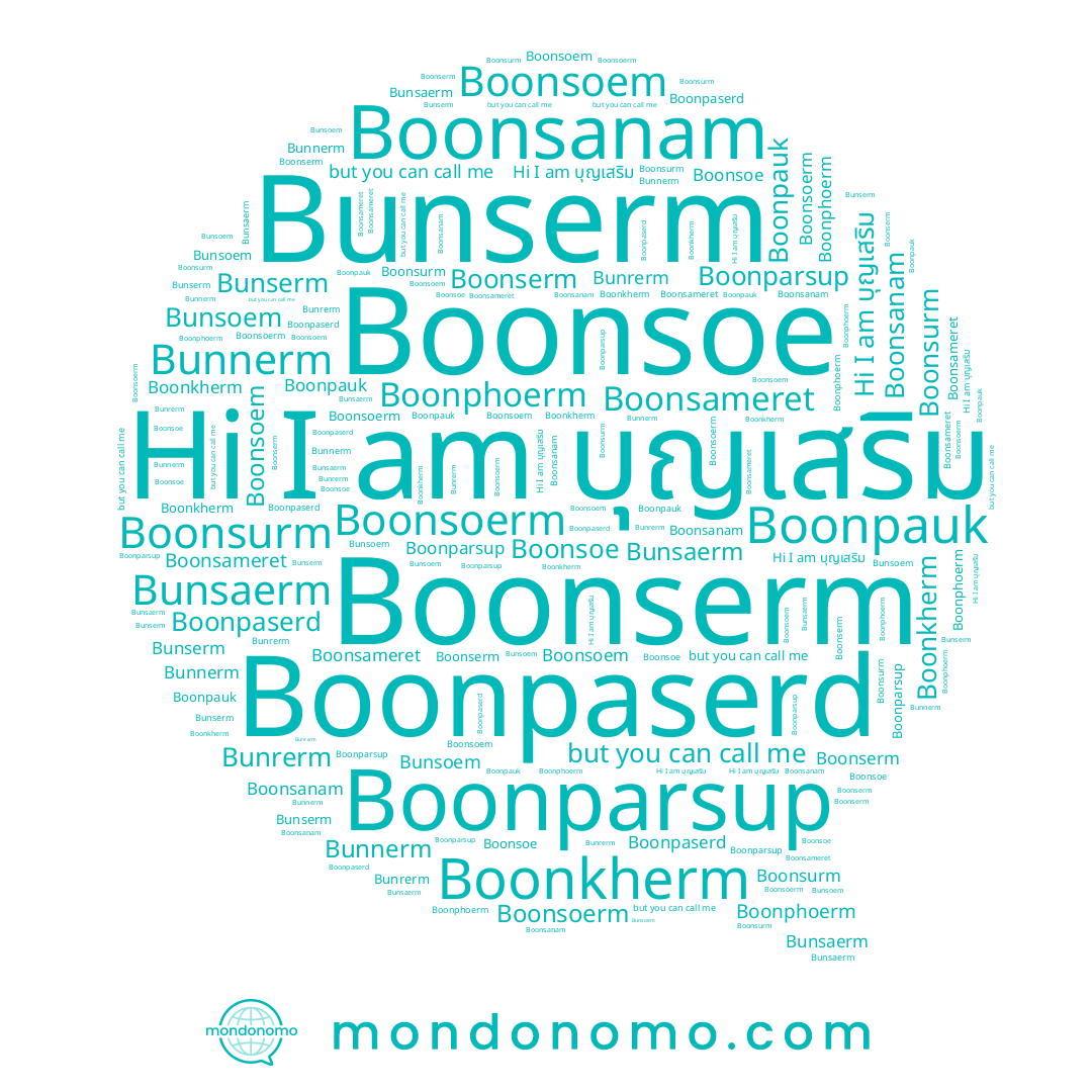 name Boonpaserd, name Boonkherm, name Boonsoem, name Boonsurm, name Bunsaerm, name Bunsoem, name Boonsanam, name บุญเสริม, name Boonphoerm, name Boonsameret, name Boonsoe, name Bunnerm, name Bunrerm, name Boonserm, name Bunserm, name Boonparsup, name Boonpauk