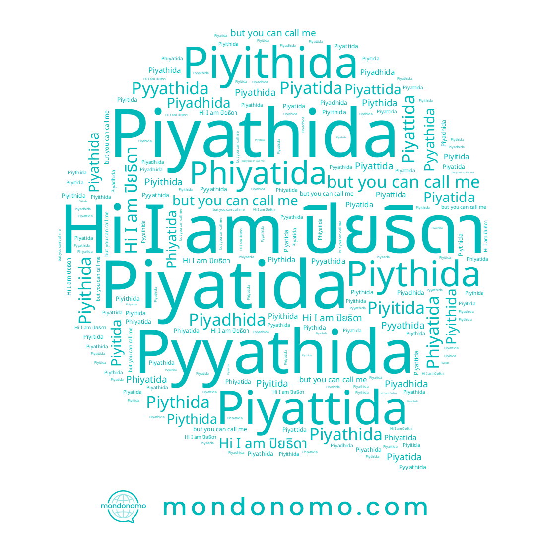 name Phiyatida, name Piyatida, name Piyadhida, name Piyithida, name ปิยธิดา, name Piyathida, name Piyattida, name Pyyathida, name Piythida