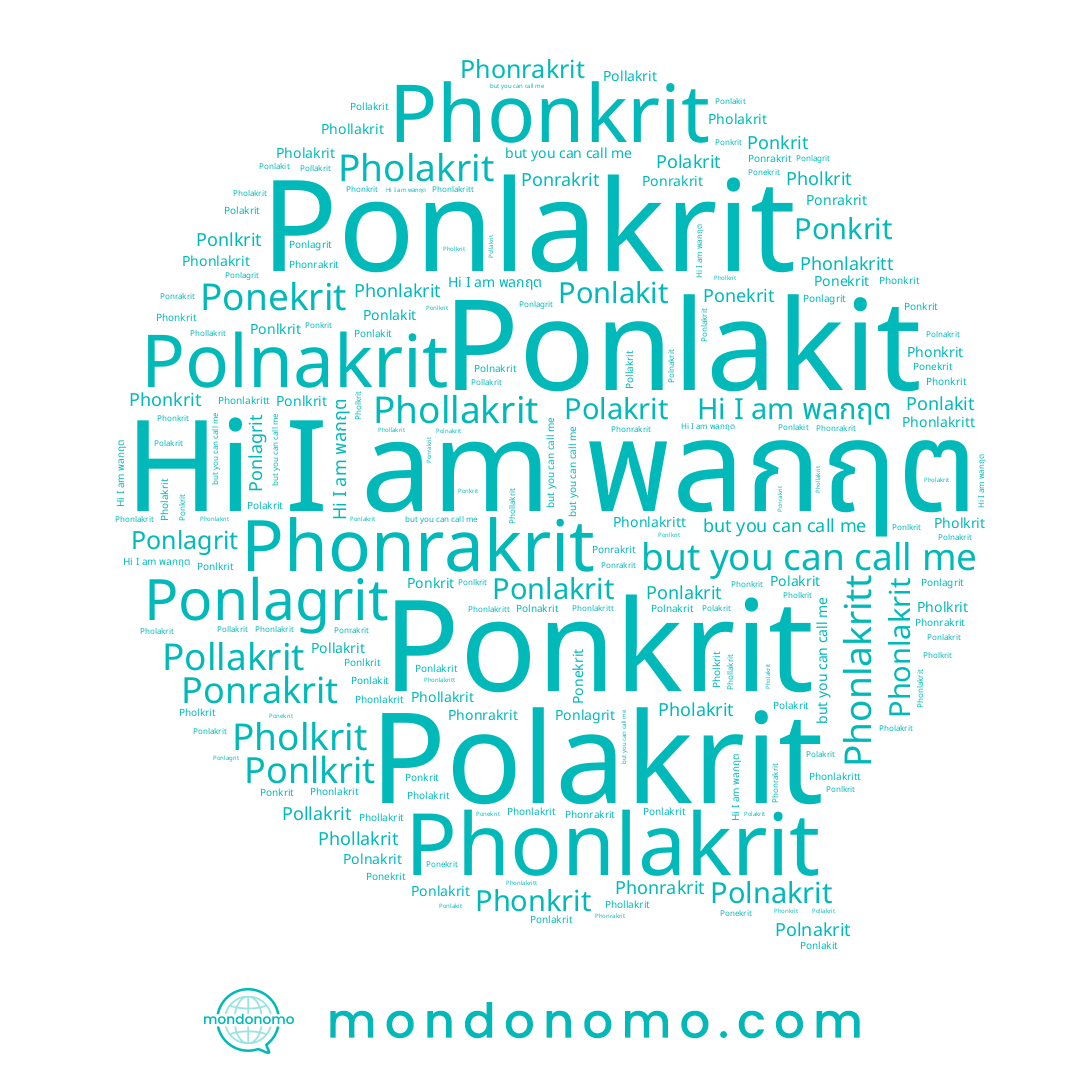 name Phonrakrit, name Ponlakit, name Polakrit, name Phonlakritt, name Ponlkrit, name พลกฤต, name Ponlagrit, name Pholkrit, name Phonkrit, name Ponrakrit, name Ponlakrit, name Ponkrit, name Phonlakrit, name Phollakrit, name Pollakrit, name Polnakrit, name Pholakrit, name Ponekrit