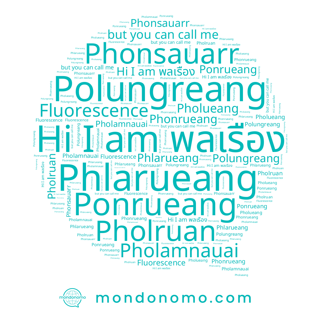 name Ponrueang, name Polungreang, name Phonsauarr, name Phlarueang, name Pholamnauai, name Pholueang, name Phonrueang, name พลเรือง, name Pholruan
