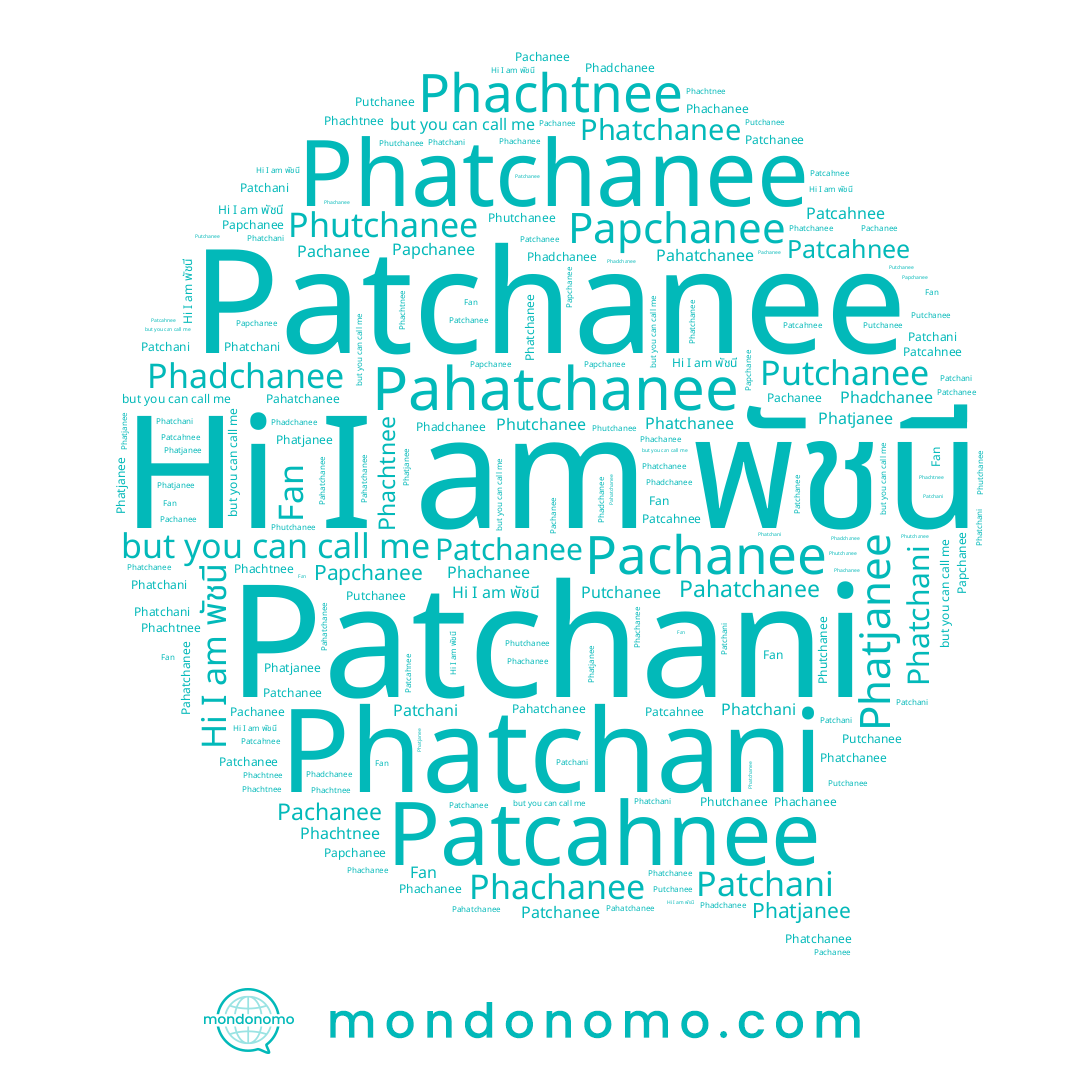 name Phatchanee, name Pahatchanee, name Phachtnee, name Patchanee, name Phatchani, name Phatjanee, name Phadchanee, name Phutchanee, name Papchanee, name Pachanee, name Phachanee, name Putchanee, name พัชนี, name Patchani, name Fan, name Patcahnee