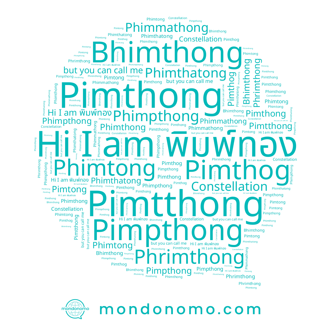 name Pimpthong, name Pimtong, name พิมพ์ทอง, name Pimtthong, name Phimthong, name Phimthatong, name Phimmathong, name Bhimthong, name Phrimthong, name Phimtong, name Pimthog, name Pimthong, name Phimpthong