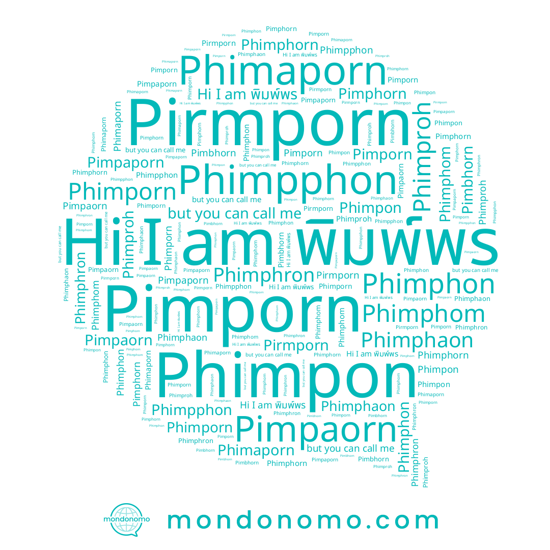 name Phimporn, name Phimpphon, name Pimpaorn, name Pimporn, name Pimphorn, name Phimphaon, name Phimphron, name Phimphorn, name Phimphon, name Phimpon, name Phimphom, name Pirmporn, name Phimproh, name Pimbhorn, name Phimaporn, name Pimpaporn, name พิมพ์พร